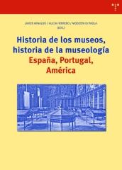 HISTORIA DE LOS MUSEOS, HISTORIA DE LA MUSEOLOGIA "ESPAÑA, PORTUGAL, AMÉRICA"
