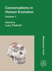 CONVERSATIONS IN HUMAN EVOLUTION: VOLUME 1