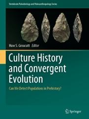 CULTURE HISTORY AND CONVERGENT EVOLUTION "CAN WE DETECT POPULATIONS IN PREHISTORY?"