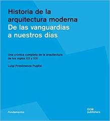 HISTORIA DE LA ARQUITECTURA MODERNA "DE LAS VANGUARDIAS A NUESTROS DÍAS"