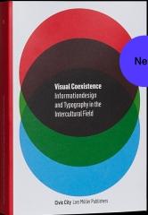 VISUAL COEXISTENCE "INFORMATIONDESIGN AND TYPOGRAPHY IN THE INTERCULTURAL FIELD"