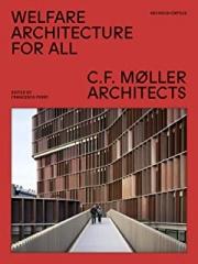 WELFARE ARCHITECTURE FOR ALL - C.F. MØLLER ARCHITECTS  