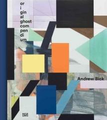 ANDREW BICK "ORIGINAL/GHOST/COMPENDIUM"