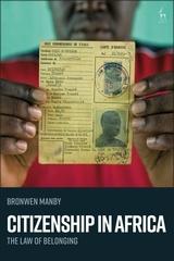 CITIZENSHIP IN AFRICA "THE LAW OF BELONGING"