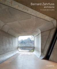 BERNARD ZEHRFUSS ARCHITECTE "UN MUSEE DANS LA COLLINE"