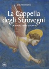 LA CAPPELLA DEGLI SCROVEGNI. LA RIVOLUZIONE DI GIOTTO