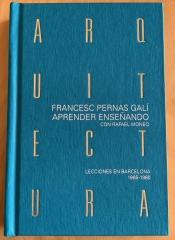 APRENDER ARQUITECTURA ENSEÑANDO CON RAFAEL MONEO "Lecciones en Barcelona 1965-1980"