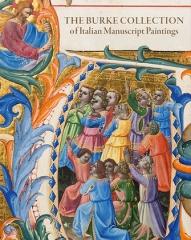 THE BURKE COLLECTION OF ITALIAN MANUSCRIPT PAINTINGS