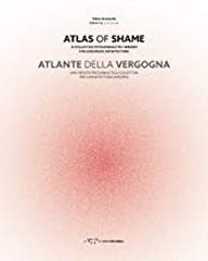 ATLAS OF SHAME "A COLLECTIVE PSYCHOANALYTIC SESSION FOR EUROPEAN ARCHITECTURE"