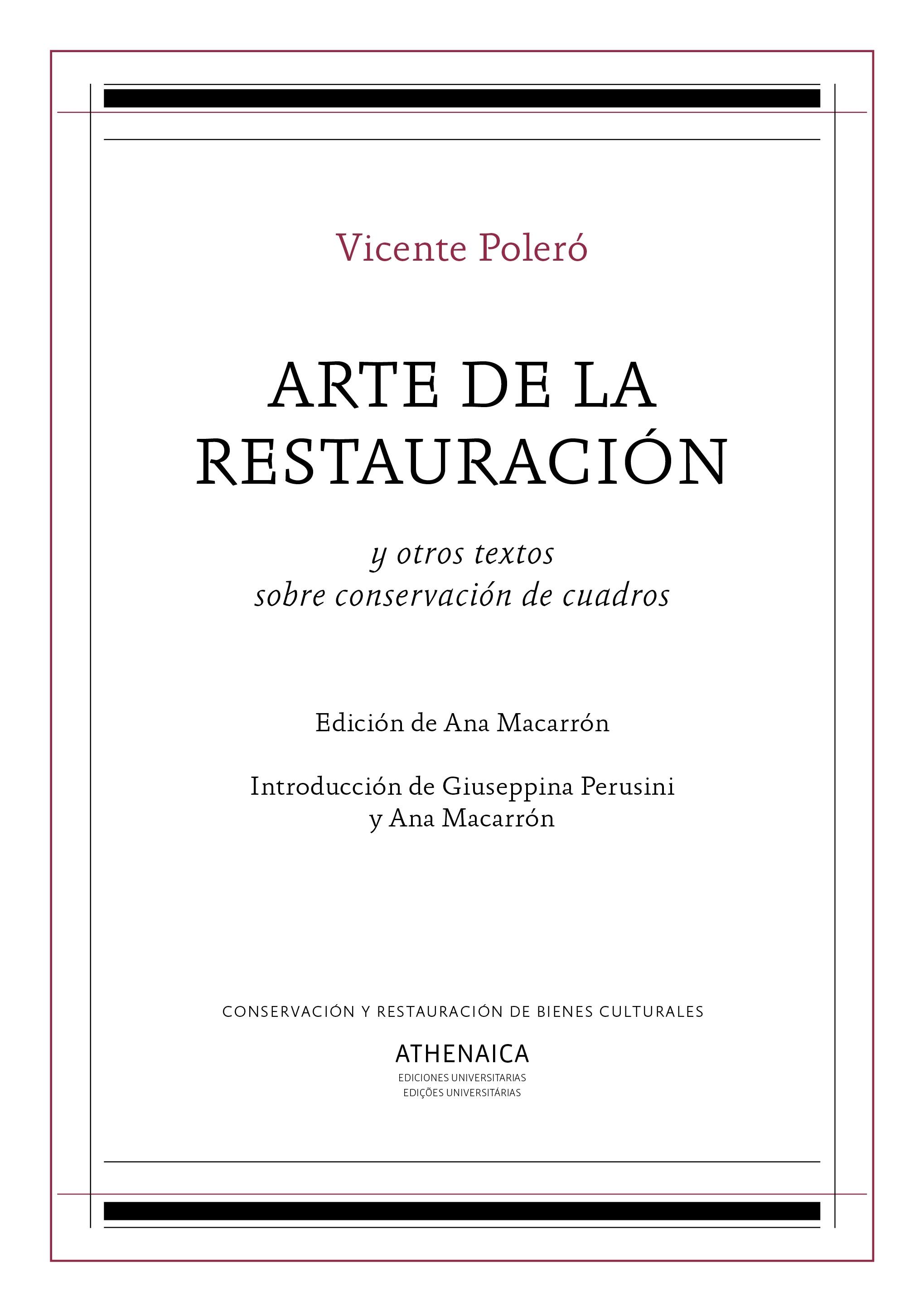 ARTE DE LA RESTAURACIÓN "y otros textos sobre conservación de cuadros"