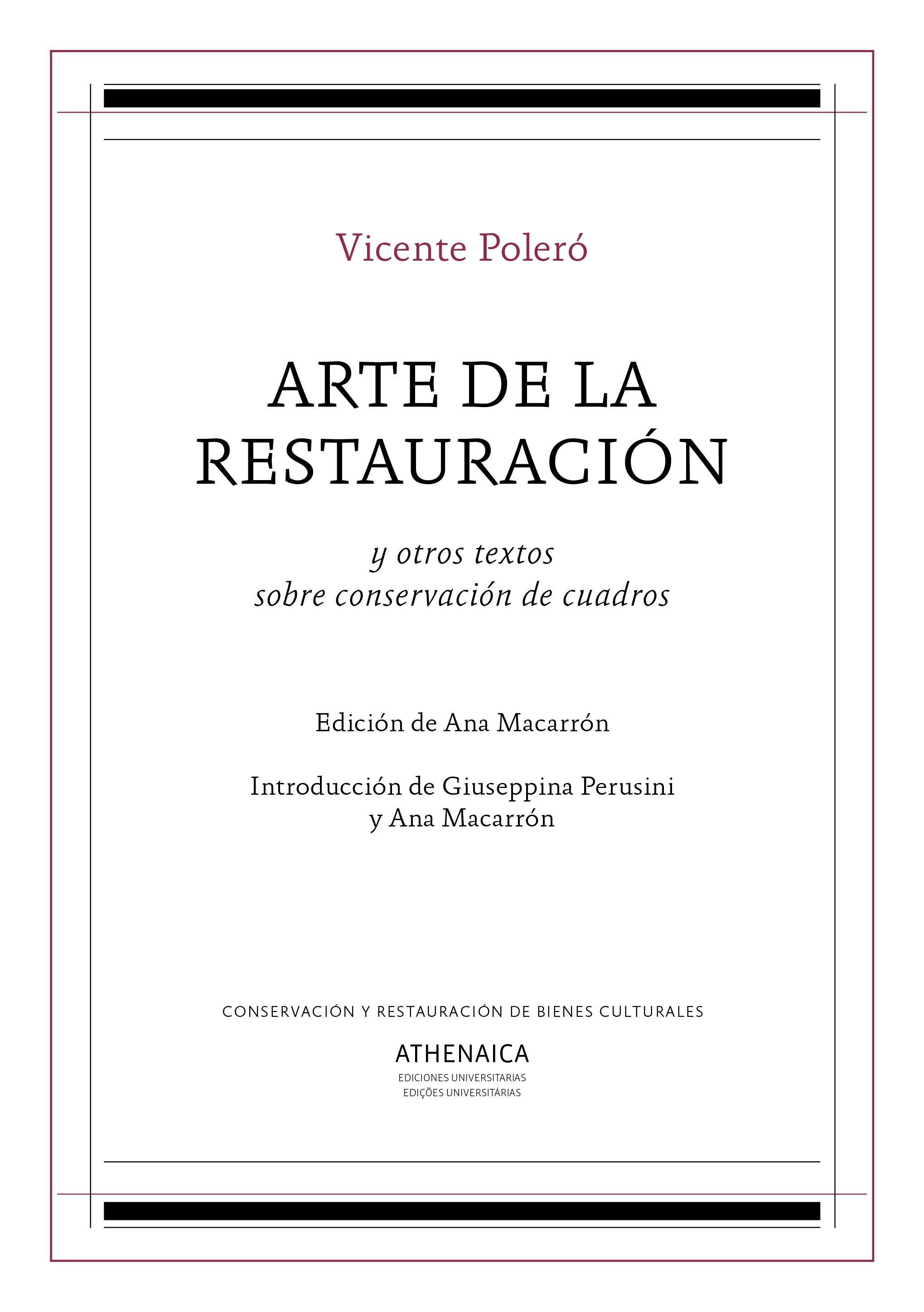 ARTE DE LA RESTAURACIÓN "y otros textos sobre conservación de cuadros"