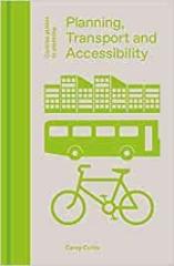 PLANNING, TRANSPORT AND ACCESSIBILITY