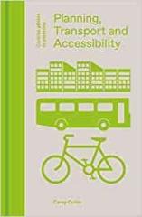 PLANNING, TRANSPORT AND ACCESSIBILITY