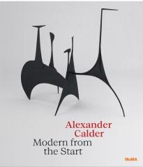 ALEXANDER CALDER: MODERN FROM THE START