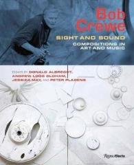 BOB CREWE : SIGHT AND SOUND: COMPOSITIONS IN ART AND MUSIC