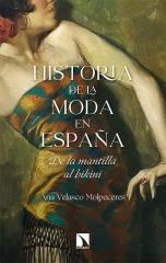 HISTORIA DE LA MODA EN ESPAÑA DE LA MANTILLA AL BIKINI