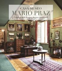 CASA-MUSEO MARIO PRAZ "CATALOGO DELLE STAMPE, DISEGNI E ACQUERELLI"