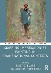 MAPPING IMPRESSIONIST PAINTING IN TRANSNATIONAL CONTEXTS 