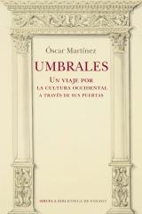 UMBRALES. UN VIAJE POR LA CULTURA OCCIDENTAL A TRAVÉS DE SUS PUERTAS