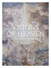 VISIONS OF HEAVEN : DANTE AND THE ART OF DIVINE LIGHT