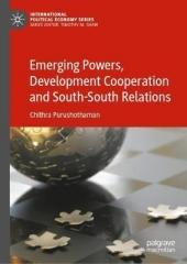 EMERGING POWERS, DEVELOPMENT COOPERATION AND SOUTH-SOUTH RELATIONS