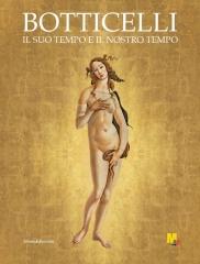 BOTTICELLI "IL SUO TEMPO E IL NOSTRO TEMPO"