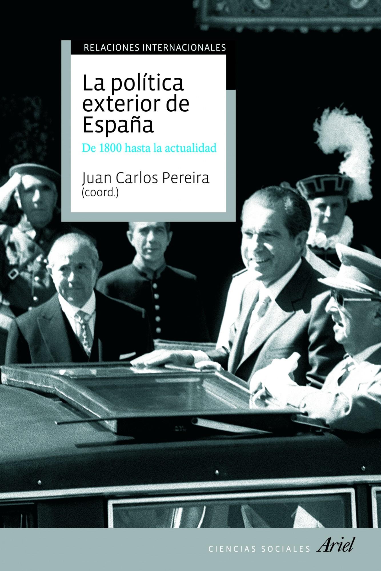 LA POLÍTICA EXTERIOR DE ESPAÑA "De 1800 hasta hoy"