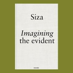 ÁLVARO SIZA: IMAGINING THE EVIDENT