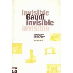 INVISIBLE GAUDI INVISIBLE INVISIBLE