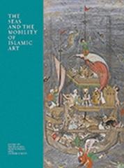 THE SEAS AND THE MOBILITY OF ISLAMIC ART