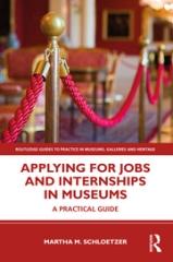 APPLYING FOR JOBS AND INTERNSHIPS IN MUSEUMS "A PRACTICAL GUIDE"