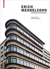 ERICH MENDELSOHN BUILDINGS AND PROJECTS