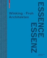 WINKING · FROH ARCHITEKTEN ESSENCE/ESSENZ 
