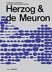 HERZOG & DE MEURON ARCHITECTURE AND CONSTRUCTION DETAILS
