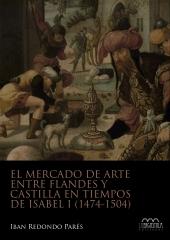EL MERCADO DE ARTE ENTRE FLANDES Y CASTILLA EN TIEMPO DE ISABEL I