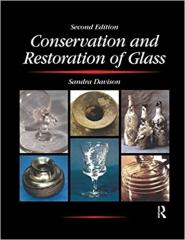 CONSERVATION AND RESTORATION OF GLASS