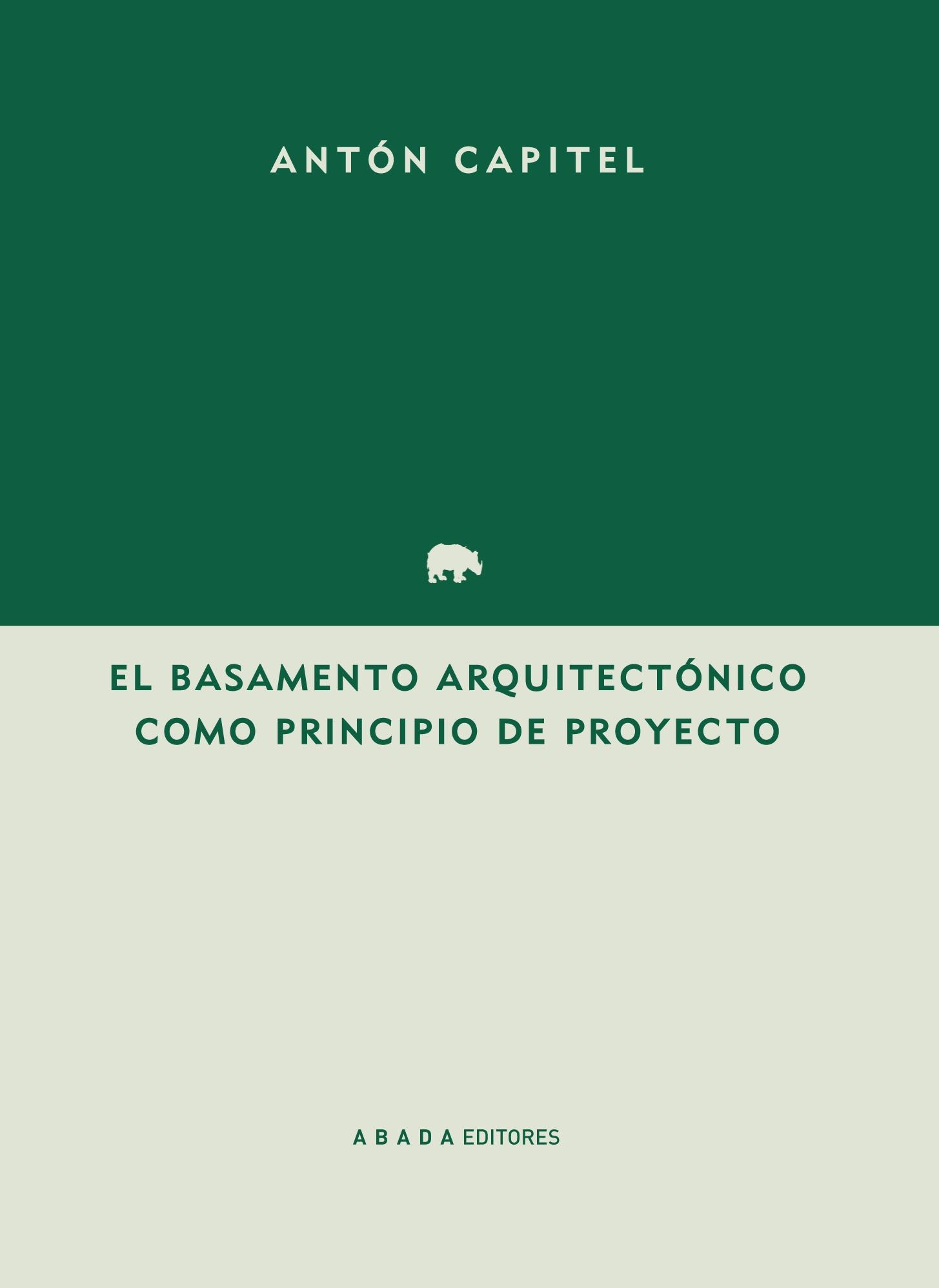 EL BASAMENTO ARQUITECTÓNICO COMO PRINCIPIO DEL PROYECTO