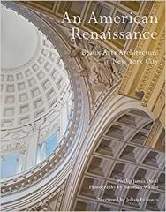 AN AMERICAN RENAISSANCE: BEAUX-ARTS ARCHITECTURE IN NEW YORK CITY
