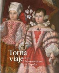 TORNAVIAJE "ARTE IBEROAMERICANO EN ESPAÑA"