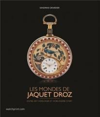 LES MONDES DE JAQUET-DROZ