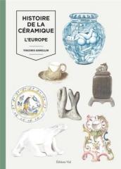 HISTOIRE DE LA CÉRAMIQUE. L'EUROPE