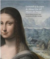 LEONARDO Y LA COPIA DE MONA LISA DEL MUSEO DEL PRADO NUEVO