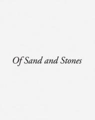 OF SAND AND STONES - ARCHITECTURE BY TVK & TOLILA + GILLILAND 