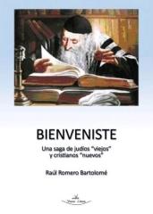 BIENVENISTE "Una saga de judíos  viejos  y cristianos  nuevos"