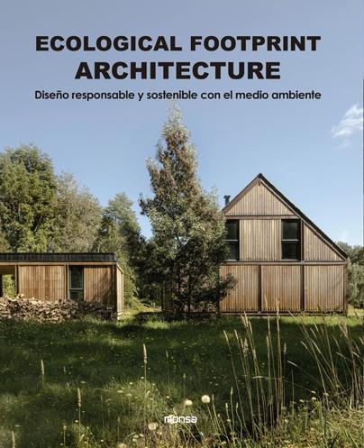 ECOLOGICAL FOOTPRINT ARCHITECTURE "Diseño responsable y sostenible con el medio ambiente"