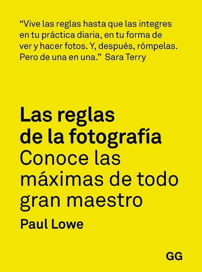 LAS REGLAS DE LA FOTOGRAFIA "Conoce las máximas de todo gran maestro"