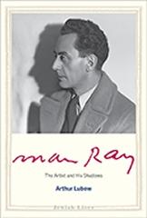 MAN RAY "THE ARTIST AND HIS SHADOWS"