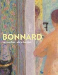 BONNARD. LES COULEURS DE LA LUMIèRE