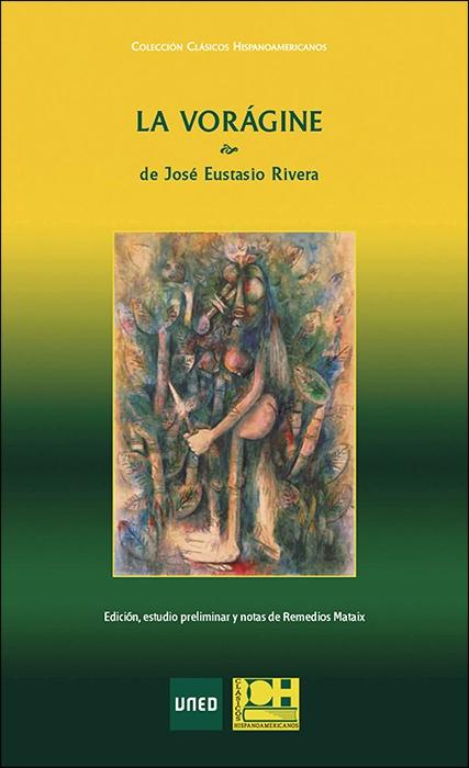 LA VORAGINE DE JOSE EUSTASIO RIVERA