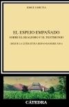 EL ESPEJO EMPAÑADO "Sobre el realismo y el testimonio (desde la literatura hispanoamericana)"